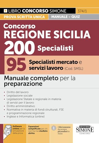Concorso Regione Sicilia 200 specialisti. 95 specialisti mercato e servizi lavoro (Cod. SMSL). Manuale completo per la preparazione
