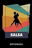  SALSA NOTIZBUCH: A5 TAGEBUCH Geschenk für Salsa Tänzer  Tanzen Buch  Geschenk  Tanzbuch  für Anfänger Profi  Witziger Spruch für Hobbytänzer  Mädchen