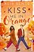Cover zum Buch Kiss me in Orange