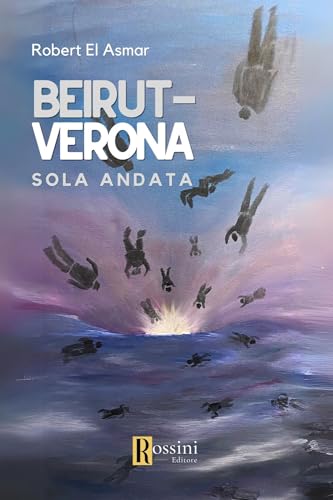 Beirut-Verona. Solo andat
