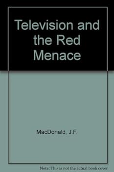 Hardcover Television and the Red Menace Book