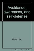 Avoidance, Awareness and Self-Defense 158874048X Book Cover
