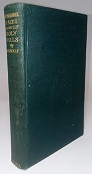 Memorable places among the Holy hills 1902 [Hardcover]