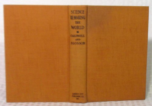 Science remaking the world, (The Star series) B00085K9YY Book Cover