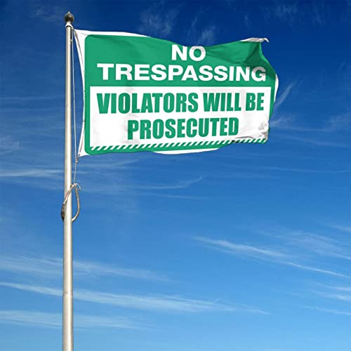 Drapeau de sécurité No Trespassing Violators Will Be Prosecuted Abipuir géant