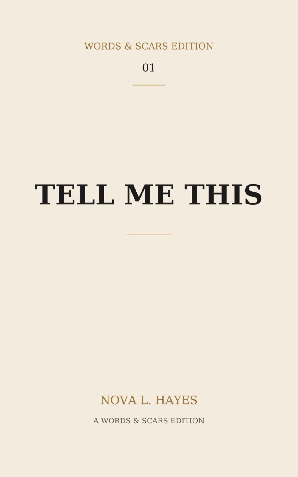 TELL ME THIS