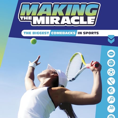 Making the Miracle: The Biggest Comebacks in Sports by Eric Braun episode artwork