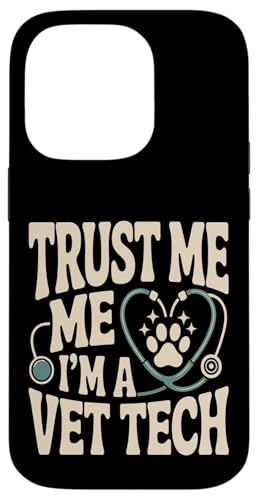 Trust Me I'm A Vet Tech ���f�� �X�}�z�P�[�X iPhone 14 Pro �p