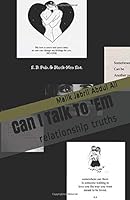 Can I Talk To 'em: relationship truths 1096720574 Book Cover