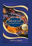 Włochy Przewodnik turystyczny 2026