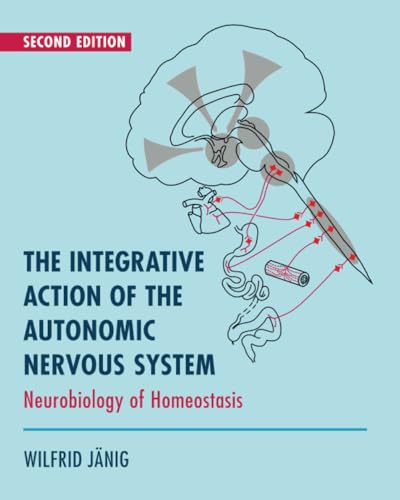 Compare Textbook Prices for The Integrative Action of the Autonomic Nervous System 2 Edition ISBN 9781108745987 by Jänig, Wilfrid
