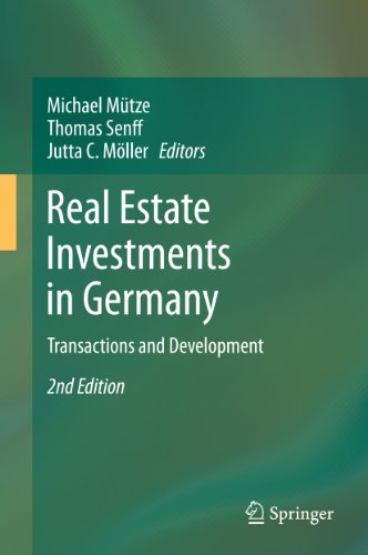 Real Estate Investments in Germany: Transactions and Development Real Estate Investments in Germany: Transactions and Development
