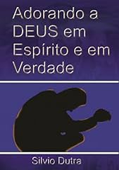 Capa de Adorando A Deus Em Espírito E Em Verdade