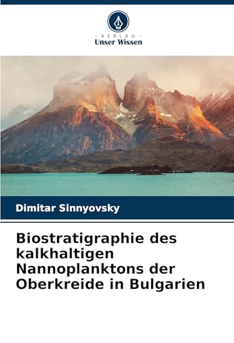 Biostratigraphie des kalkhaltigen Nannoplanktons der Oberkreide in Bulgarien