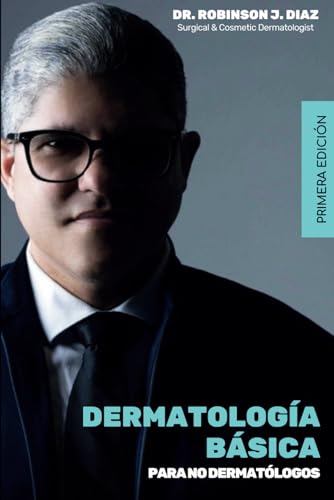 Dermatología Básica: Para No Dermatólogos