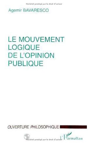 LE MOUVEMENT LOGIQUE DE L'OPINION PUBLIQUE