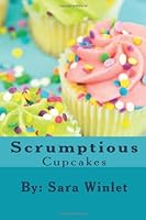 Scrumptious Cupcakes 1480119059 Book Cover