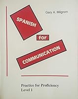 Spanish for Communication Level I Workbook 0941519163 Book Cover