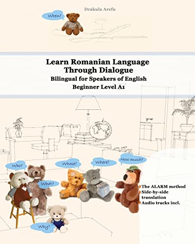 Learn Romanian Language Through Dialogue: Bilingual for Speakers of English Beginner Level A1 Audio tracks inclusive (Graded Romanian Readers)