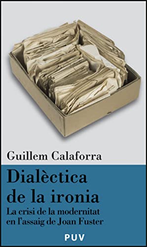 Portada de Dialectica de la Ironia: La Crisi en la Modernitat en Lassaig de Joan