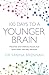 Produktbild 100 Days to a Younger Brain: Maximise your memory, boost your brain health and defy dementia