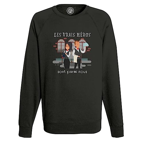 Sweat Homme Les Vrais Héros Idée Cadeau Originale pour Serveur et Restaurateur
