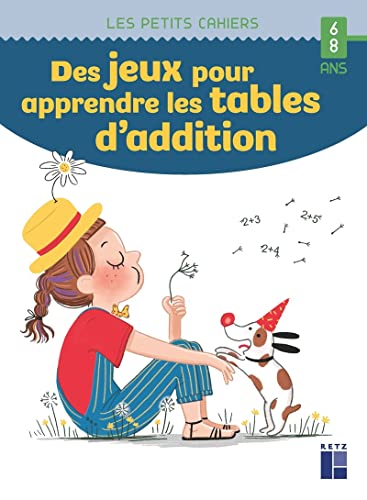 Des jeux pour apprendre les tables d'addition 6 - 8 ans