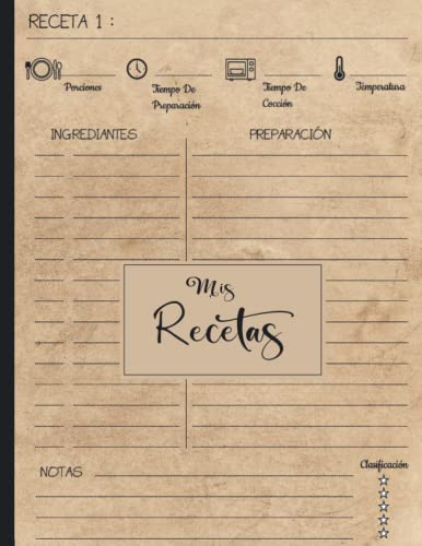 Mis Recetas: Recetario de cocina para escribir | Cuaderno para recetas de cocina | Recetario de cocina en blanco | Libreta para recetas de cocina| Cuaderno para 125 recetas | Formato A4