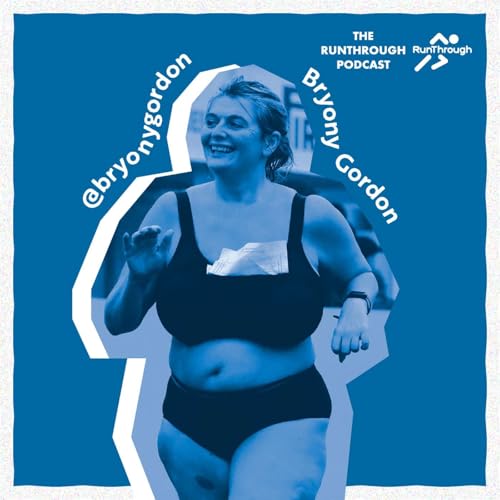 #144 - Why Does Bryony Gordon Runs Races In Her Underwear? I The RunThrough Podcast