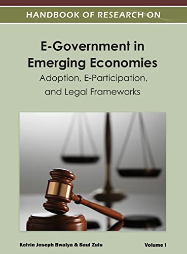 Handbook of Research on E-Government in Emerging Economies: Adoption, E-Participation, and Legal Frameworks ( Volume 1 )