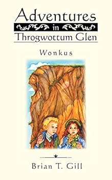 Paperback Adventures in Throgwottum Glen: Wonkus Book