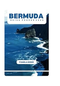 BERMUDA REISEFÜHRER 2025