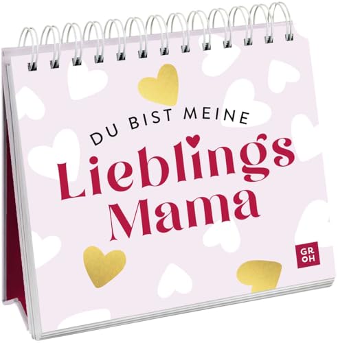 Du bist meine Lieblingsmama: 52 Botschaften voller Liebe und Dankbarkeit | Wertschätzendes Geschenk für Mama zum Geburtstag, Muttertag oder einfach so