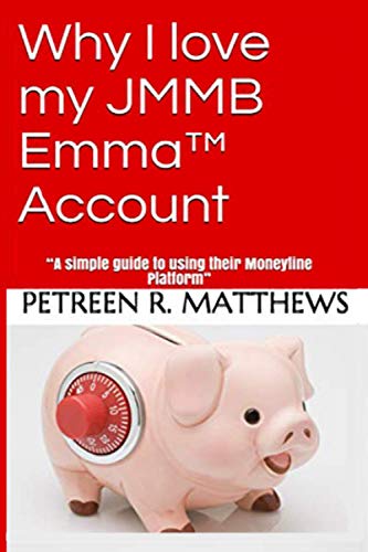 Why I love my JMMB Emma™ Account: “A simple guide to using their Moneyline Platform” (Part 4 of 8) 3-in-1
