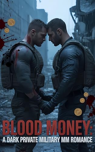 Blood Money A Dark Private Military MM Romance