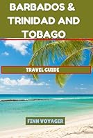 Barbados & Trinidad and Tobago Travel Guide B0DB2FCCRS Book Cover