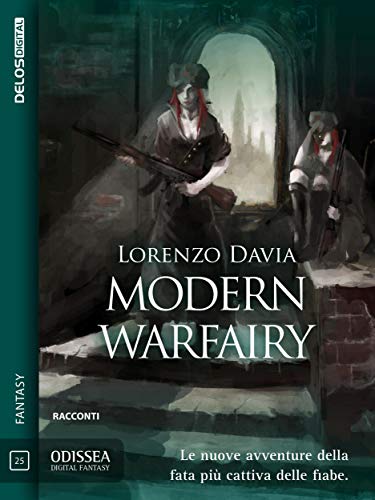 Modern Warfairy: Ciclo: Fata Mysella (Italian Edition)