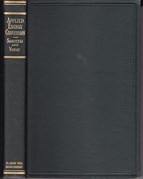 Hardcover Applied Energy Conversion - A Text in Power Plant Engineering Book