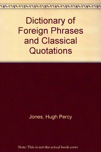 Dictionary of Foreign Phrases and Classical Quo... B000VAHD9U Book Cover