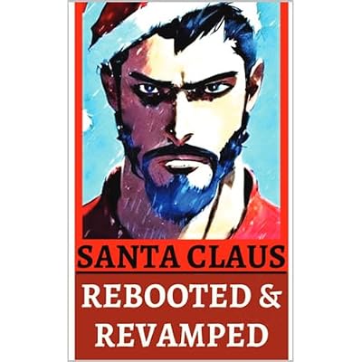 Santa Claus Rebooted & Revamped