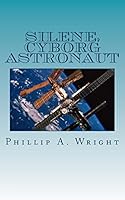 Silene - Cyborg Astronaut 1497466091 Book Cover