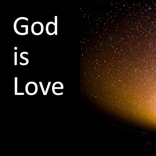 "God is Love" - David Duncan