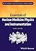 Essentials of Nuclear Medicine Physics and Instrumentation -  Powsner, Rachel A., Paperback