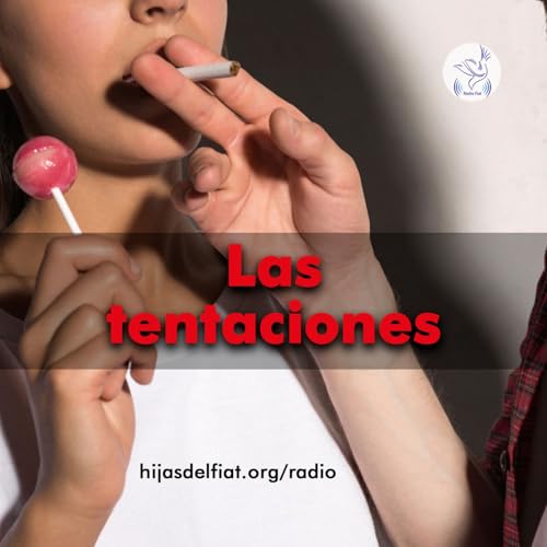 Escucha a Dios - Las tentaciones 08 &iquest;Cómo vencer la tentación?