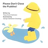 Please Don't Close the Puddles