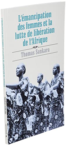 L'Émancipation Des Femmes Et La Lutte de Libération de l'Afrique