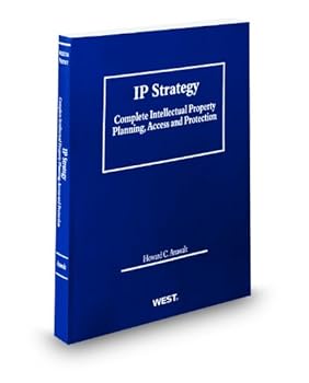 Paperback IP Strategy: Complete Intellectual Property Planning, Access & Protection, 2010 ed. Book