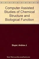 Computer Assisted Studies of Chemical Structure and Biological Function 0471038962 Book Cover