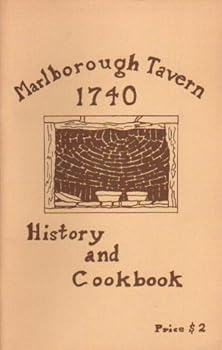 Paperback Marlborough Tavern 1740 History and Cookbook Book
