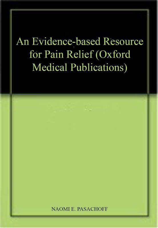 An Evidence-based Resource for Pain Relief